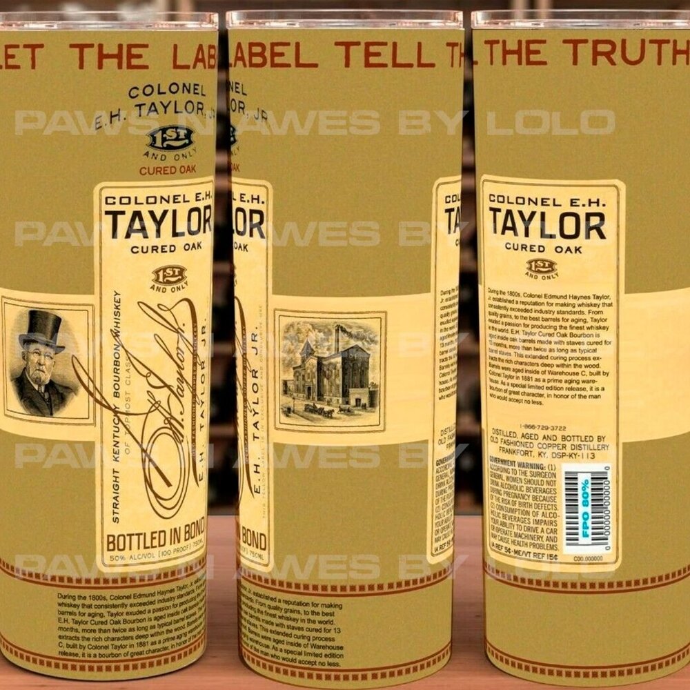 Colonel EH Taylor Cured Oak Bourbon Whiskey Cup Mug Tumbler 20oz